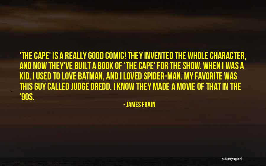 Comic Book Guy Quotes By James Frain