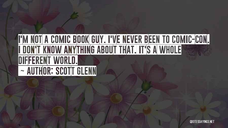Comic Book Guy Quotes By Scott Glenn