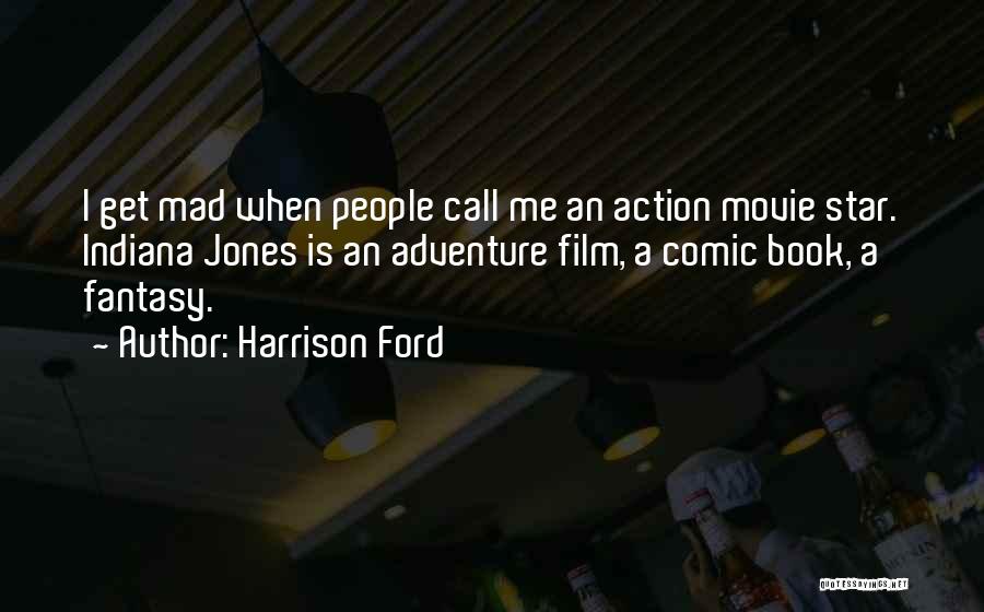 Comic Book Movie Quotes By Harrison Ford