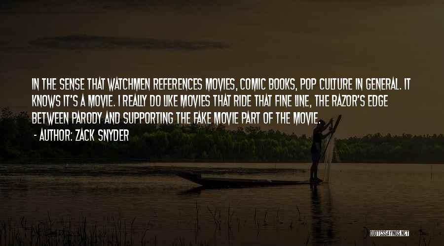 Comic Book Movie Quotes By Zack Snyder