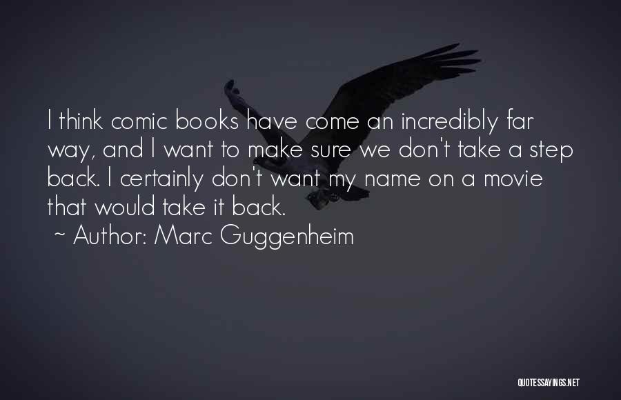Comic Books Quotes By Marc Guggenheim