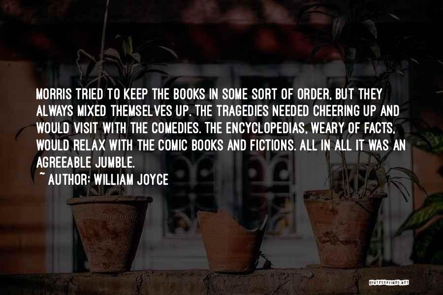 Comic Books Quotes By William Joyce