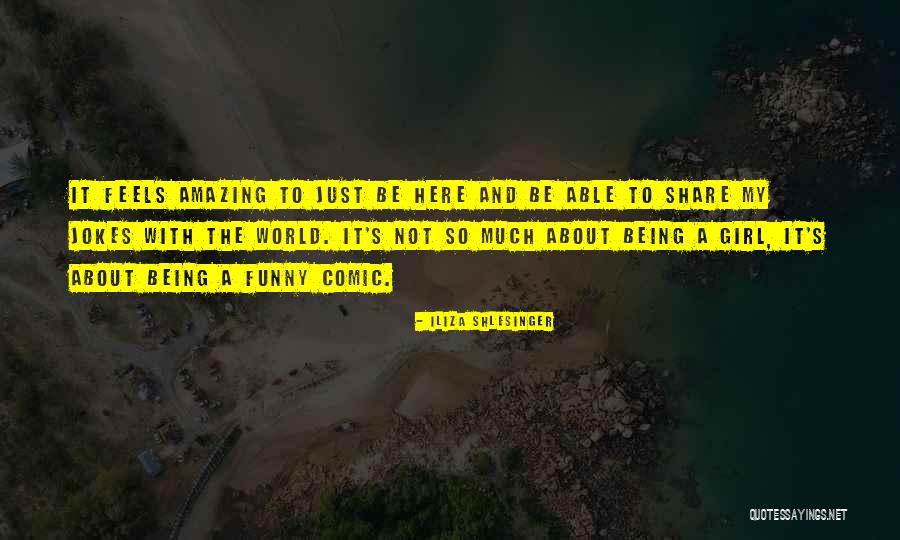 Comic Con Funny Quotes By Iliza Shlesinger Comic Con Funny Quotes By Iliza Shlesinger