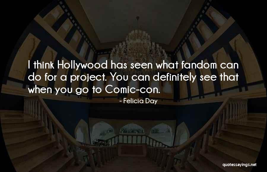 Comic Con Quotes By Felicia Day Comic Con Quotes By Felicia Day