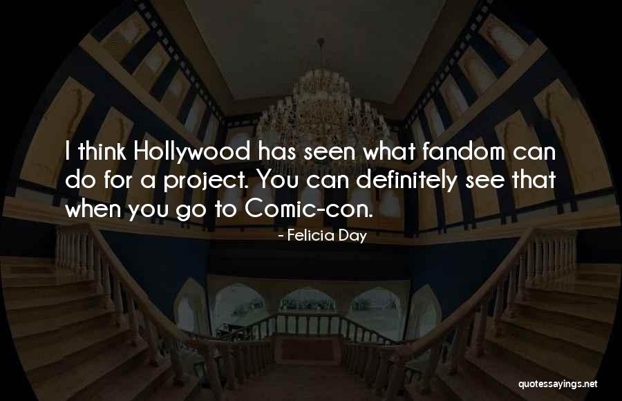 Comic Con Quotes By Felicia Day