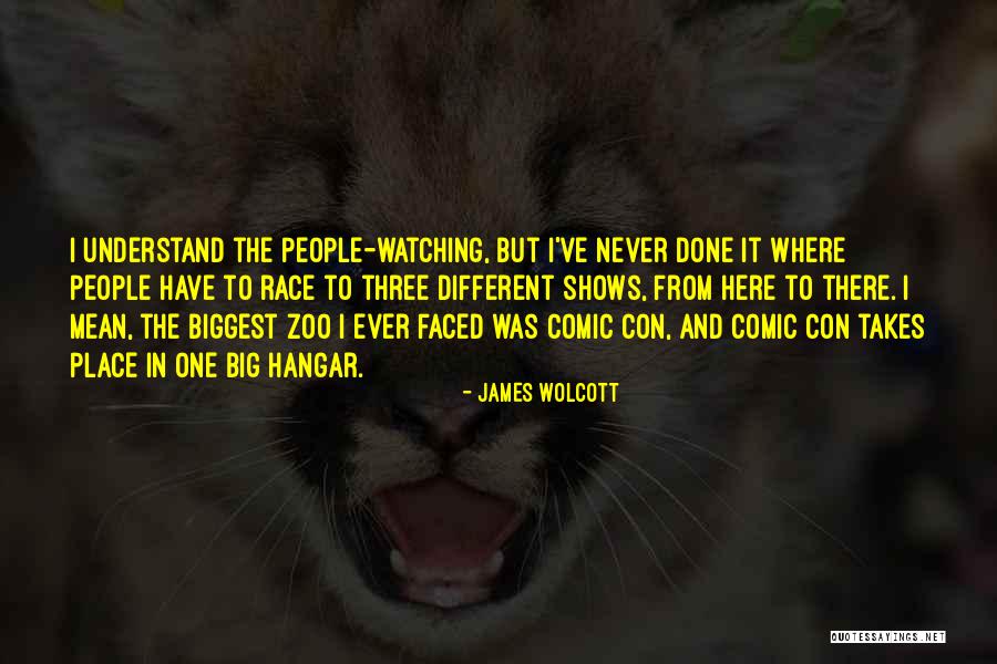 Comic Con Quotes By James Wolcott