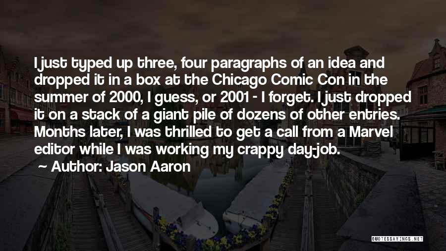 Comic Con Quotes By Jason Aaron