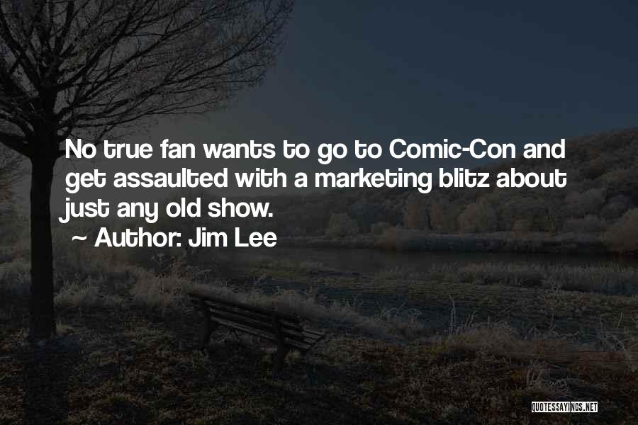 Comic Con Quotes By Jim Lee