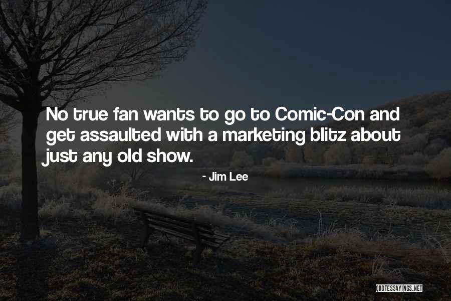 Comic Con Quotes By Jim Lee