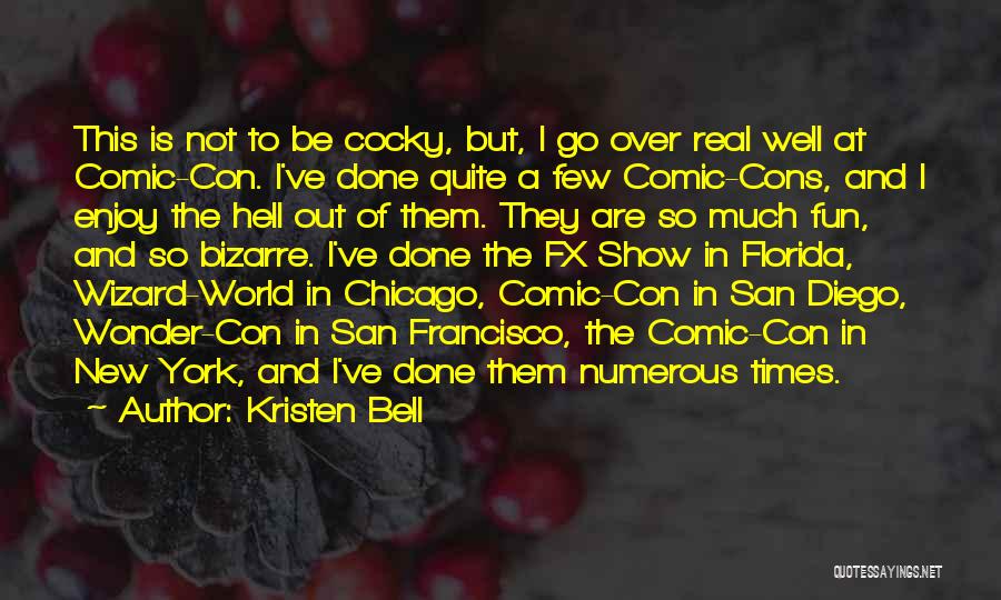 Comic Con Quotes By Kristen Bell