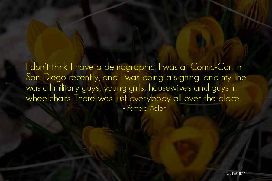 Comic Con Quotes By Pamela Adlon