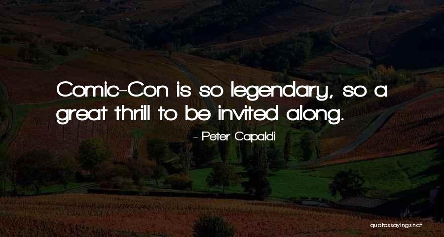 Comic Con Quotes By Peter Capaldi