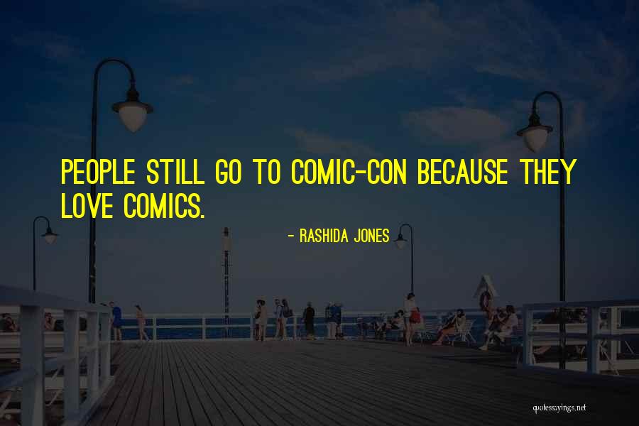 Comic Con Quotes By Rashida Jones