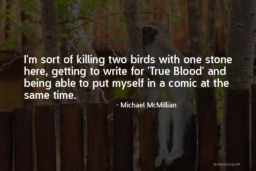 Comic Here Quotes By Michael McMillian Comic Here Quotes By Michael McMillian