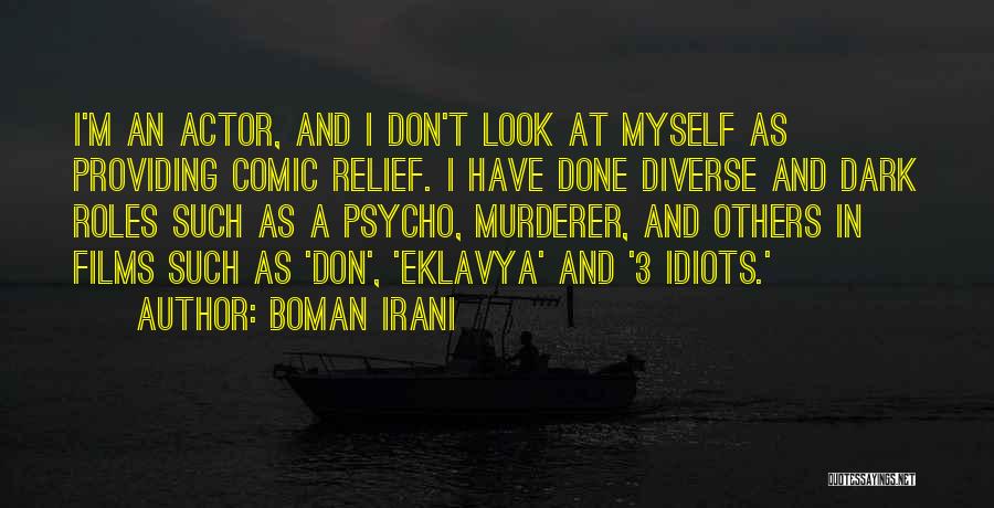 Comic Quotes By Boman Irani Comic Quotes By Boman Irani
