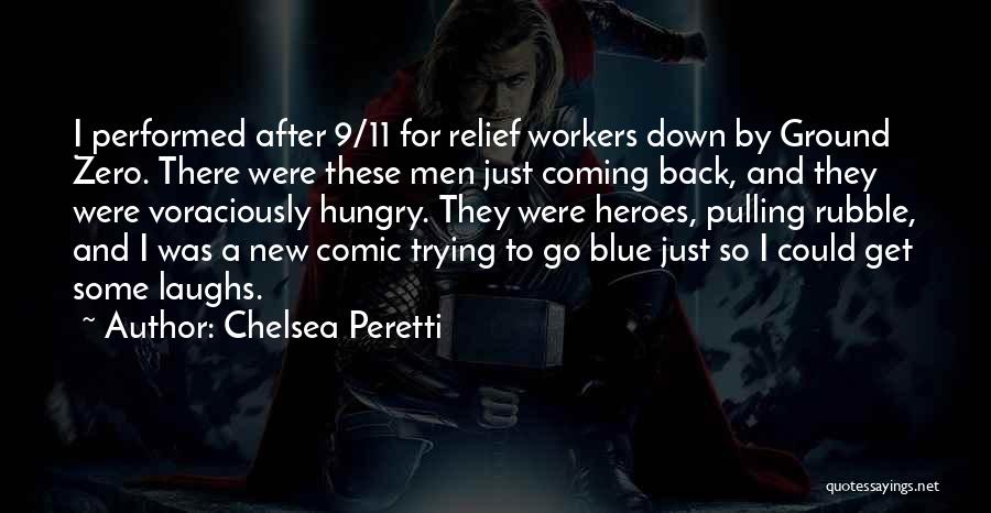 Comic Quotes By Chelsea Peretti
