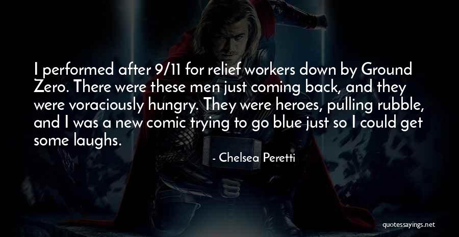 Comic Quotes By Chelsea Peretti