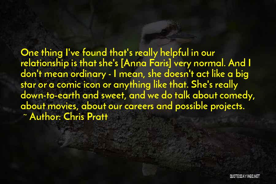 Comic Quotes By Chris Pratt