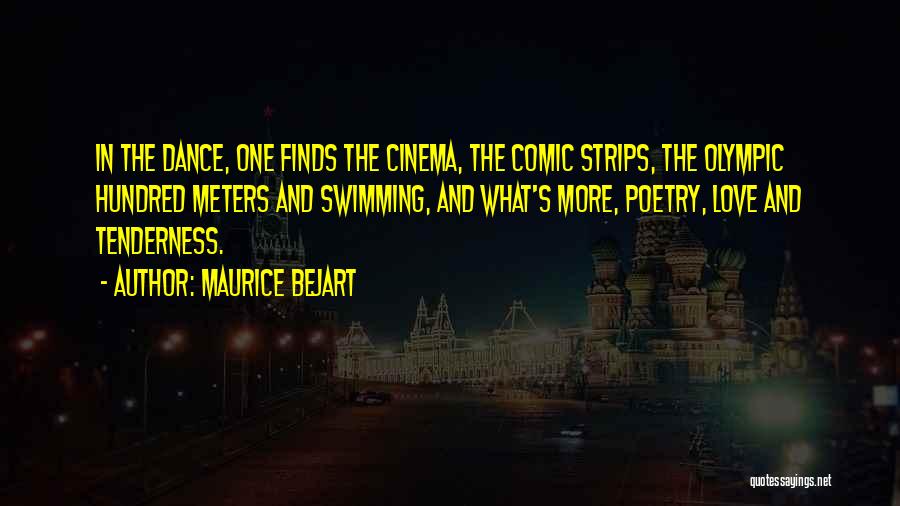 Comic Quotes By Maurice Bejart