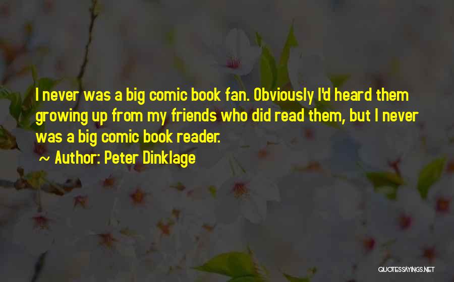 Comic Quotes By Peter Dinklage