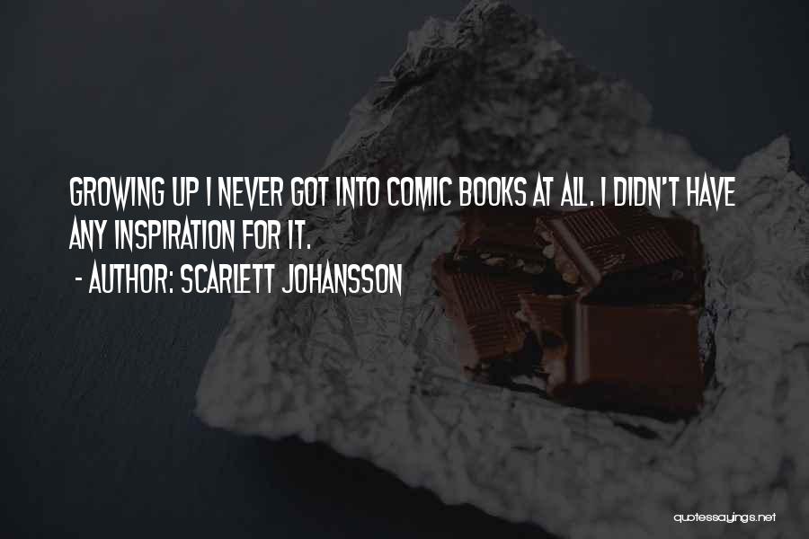Comic Quotes By Scarlett Johansson
