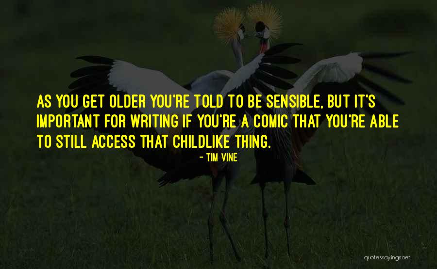 Comic Quotes By Tim Vine Comic Quotes By Tim Vine