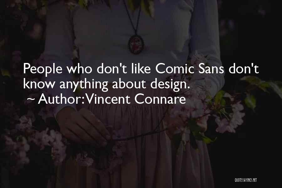 Comic Sans Quotes By Vincent Connare