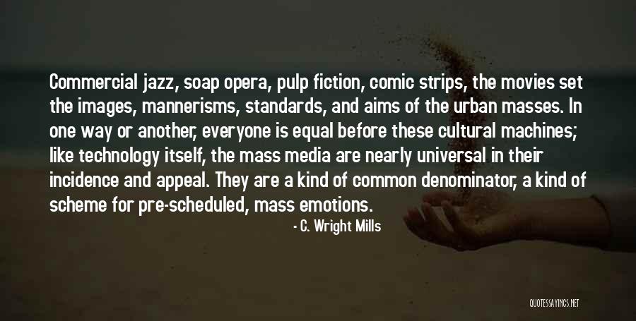 Comic Strips Quotes By C. Wright Mills