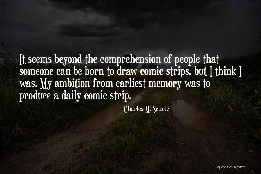 Comic Strips Quotes By Charles M. Schulz