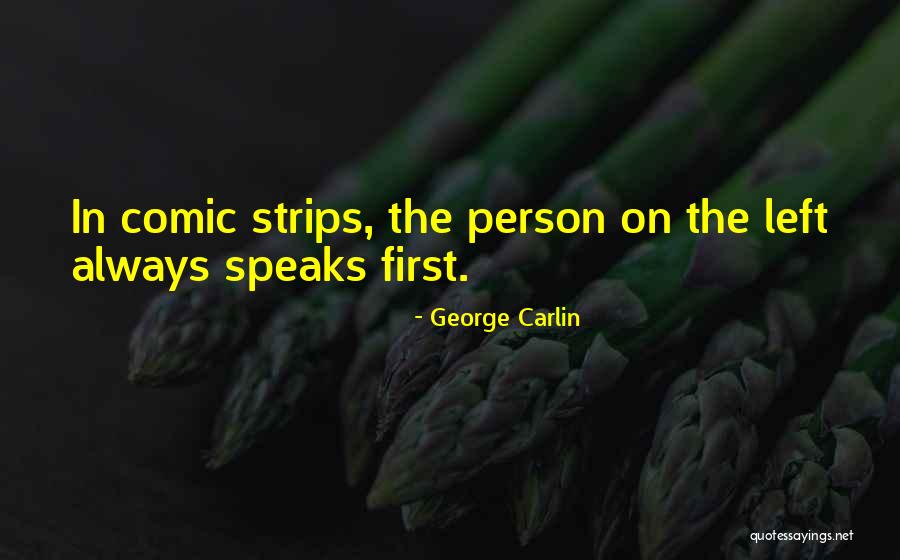 Comic Strips Quotes By George Carlin