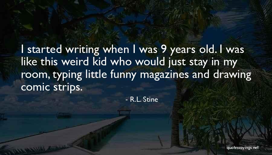 Comic Strips Quotes By R.L. Stine