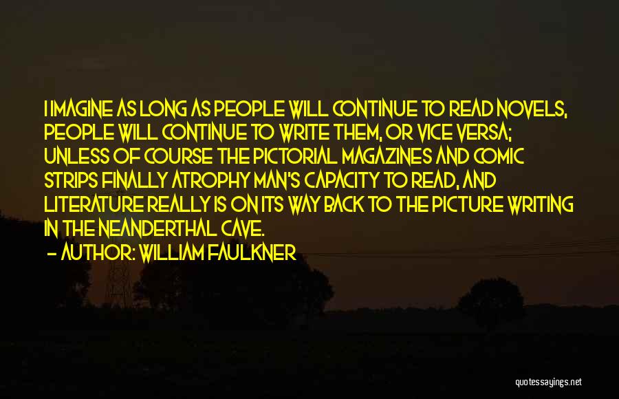 Comic Strips Quotes By William Faulkner
