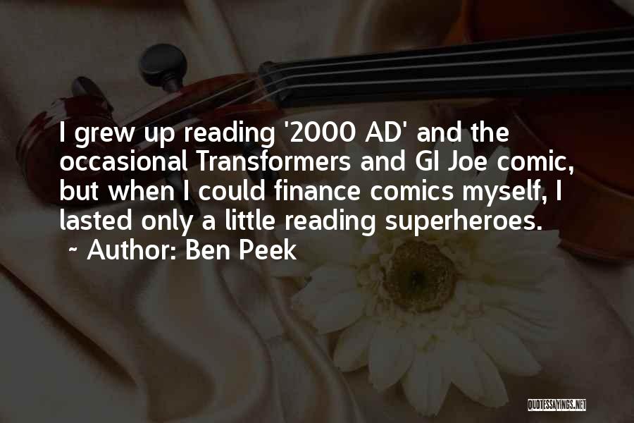 Comic Superheroes Quotes By Ben Peek