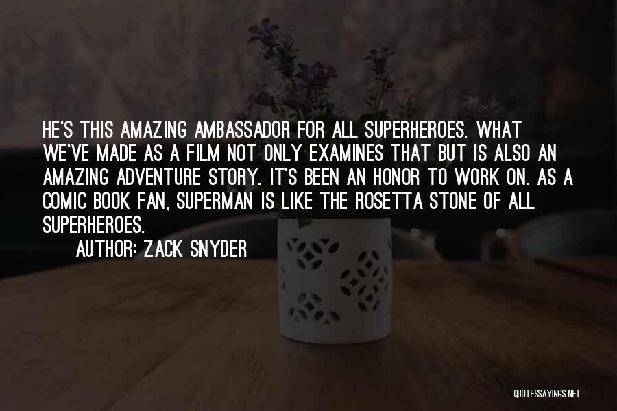 Comic Superheroes Quotes By Zack Snyder