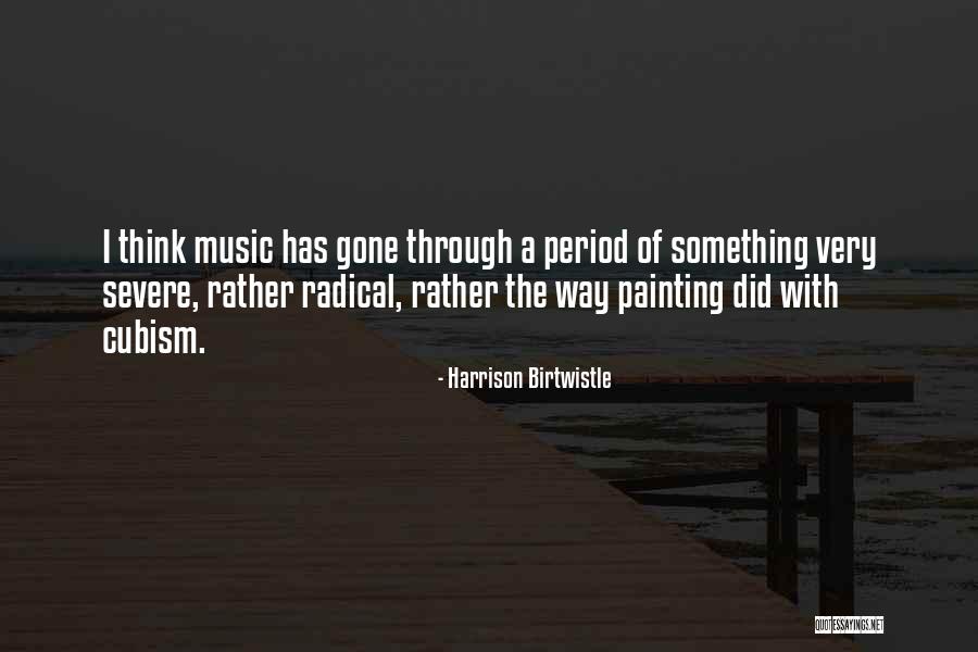 Comical Birthday Quotes By Harrison Birtwistle