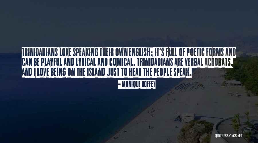 Comical Love Quotes By Monique Roffey Comical Love Quotes By Monique Roffey