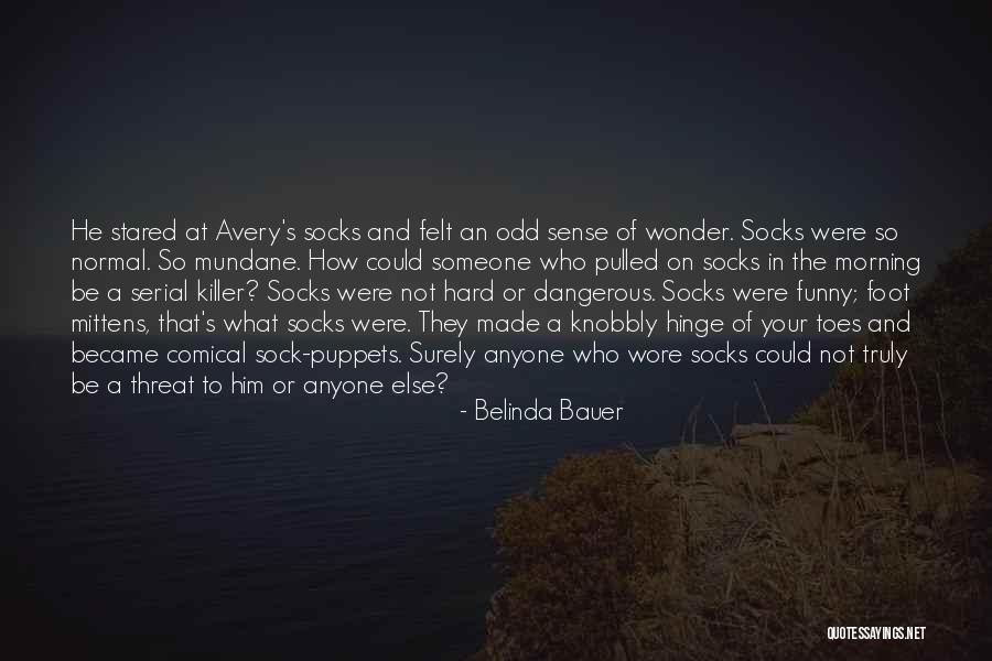 Comical Quotes By Belinda Bauer