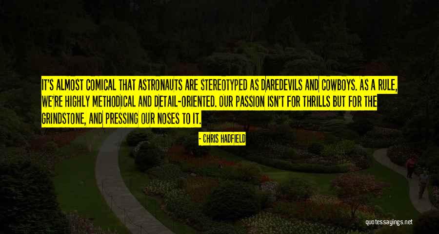 Comical Quotes By Chris Hadfield Comical Quotes By Chris Hadfield
