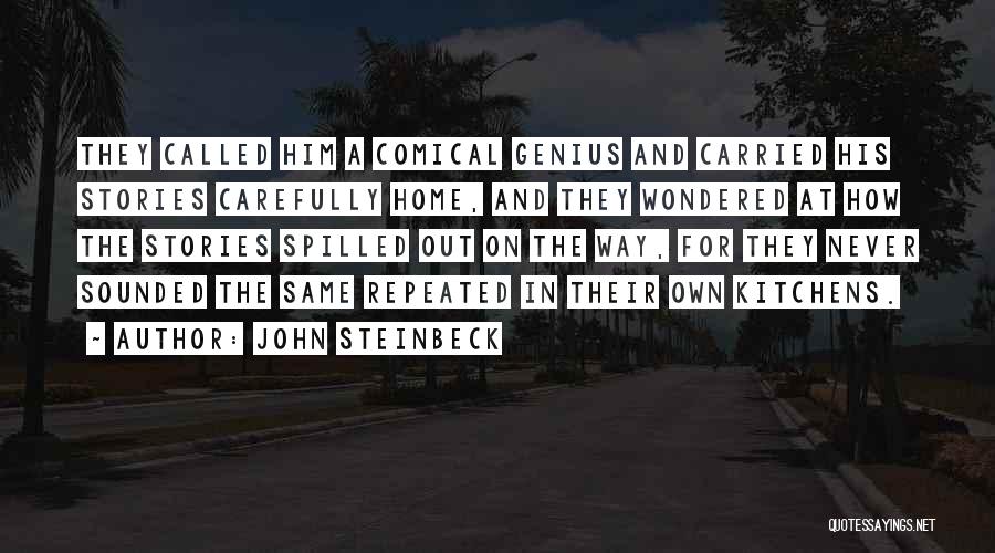 Comical Quotes By John Steinbeck