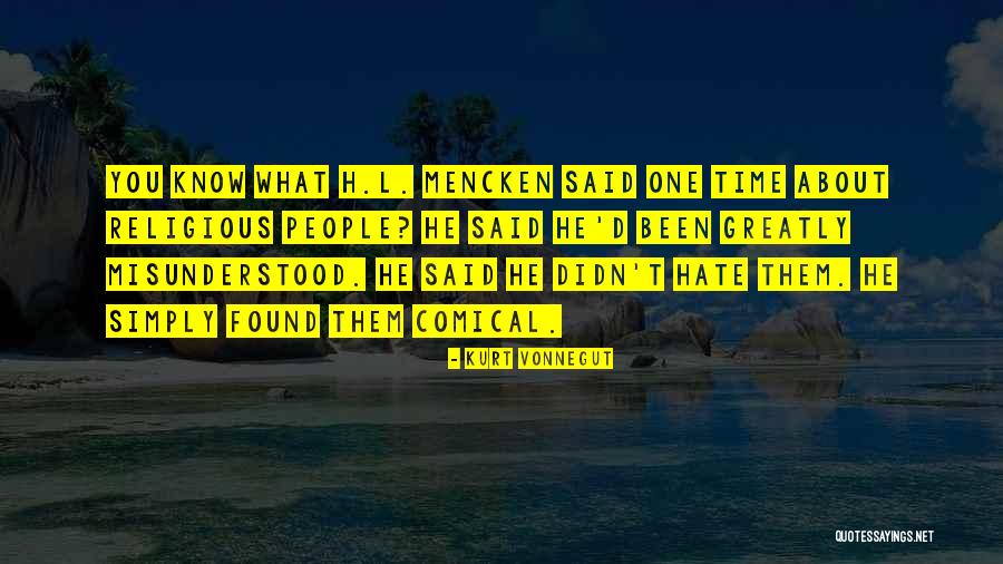 Comical Quotes By Kurt Vonnegut Comical Quotes By Kurt Vonnegut