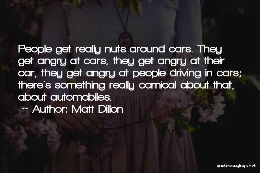 Comical Quotes By Matt Dillon