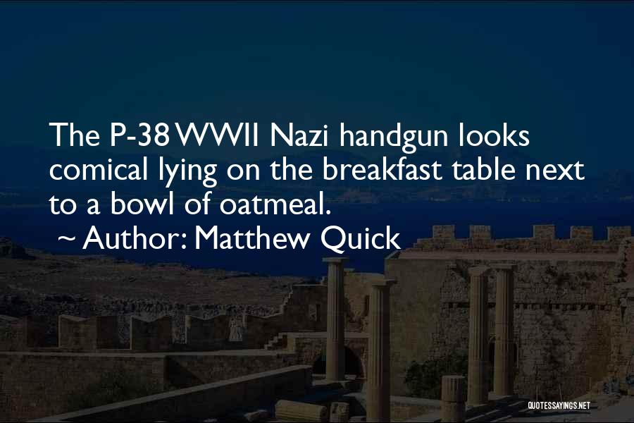 Comical Quotes By Matthew Quick