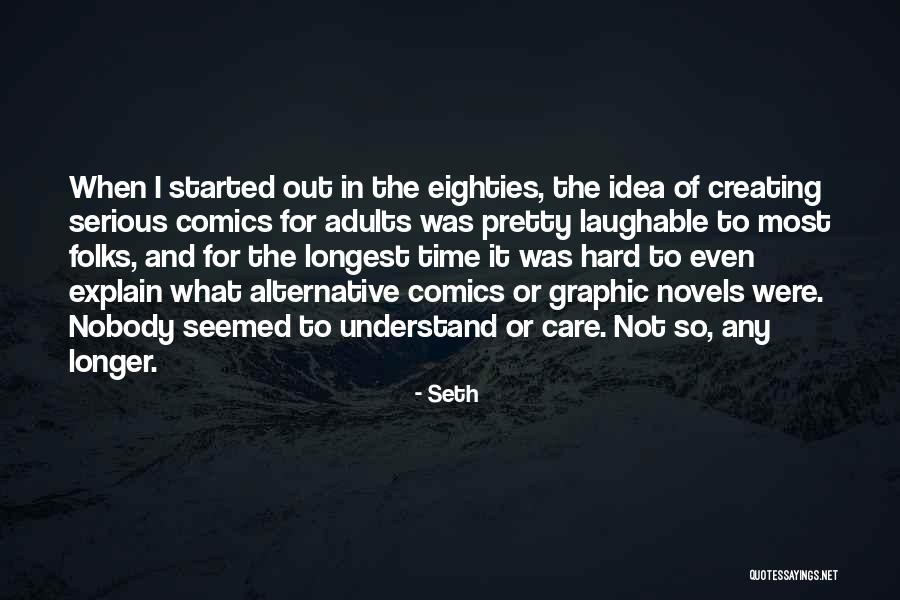 Comics And Graphic Novels Quotes By Seth Comics And Graphic Novels Quotes By Seth
