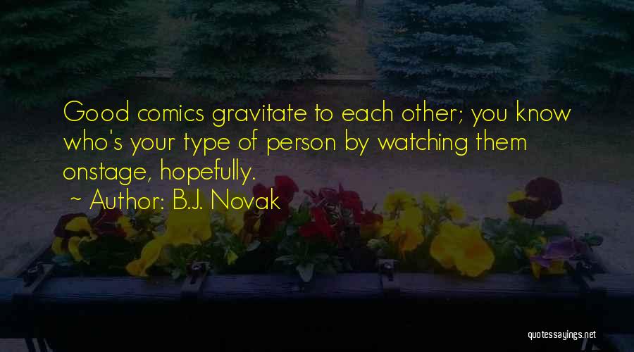 Comics Quotes By B.J. Novak