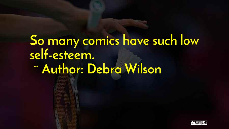 Comics Quotes By Debra Wilson