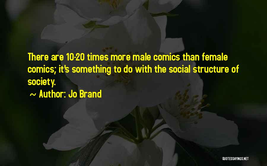 Comics Quotes By Jo Brand