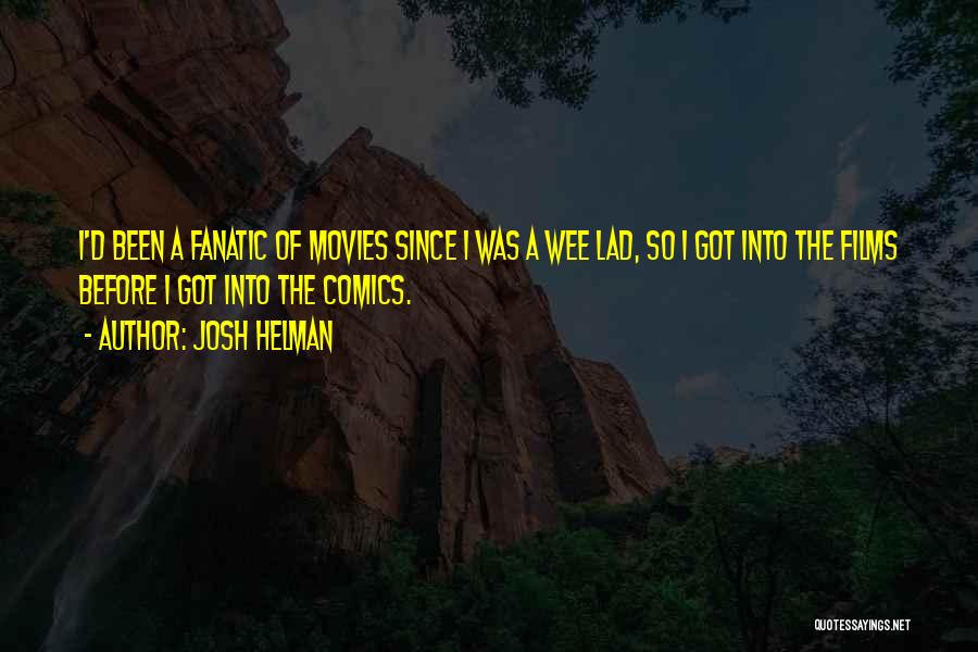 Comics Quotes By Josh Helman
