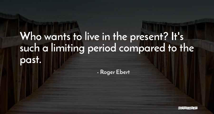 Comienzan A Aparecer Quotes By Roger Ebert Comienzan A Aparecer Quotes By Roger Ebert