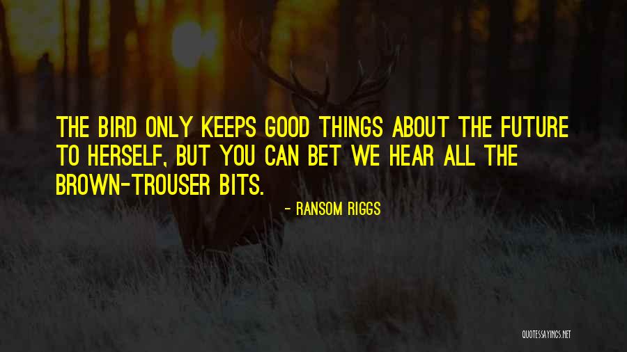 Comincia Quotes By Ransom Riggs Comincia Quotes By Ransom Riggs