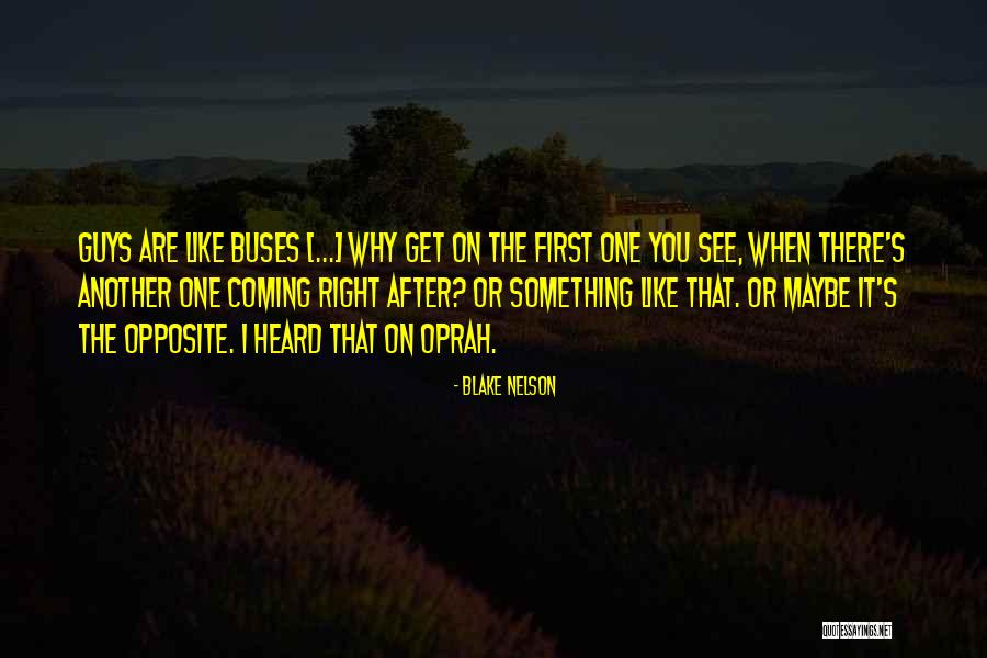 Coming After You Quotes By Blake Nelson Coming After You Quotes By Blake Nelson